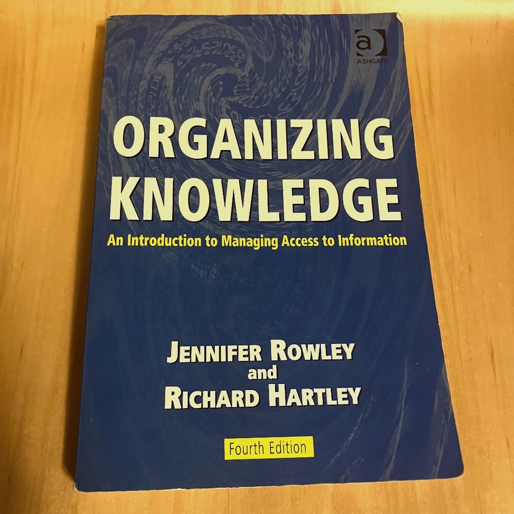 Organizing Knowledge - Softcover by Rowley, Jennifer; Hartley, Richard